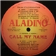 Aladino - Call My Name